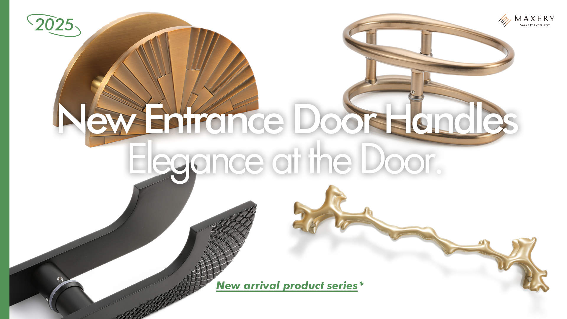 New Entrance Door Handles, Elevate your entryway!